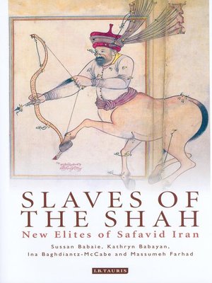 cover image of Slaves of the Shah